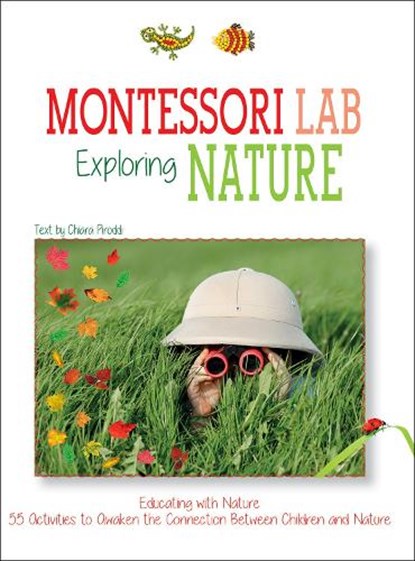 Exploring the Nature: Montessori Lab, Chiara Piroddi - Paperback - 9788854417502
