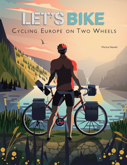 Let's Bike!, Monica Nanetti - Gebonden - 9788854419988