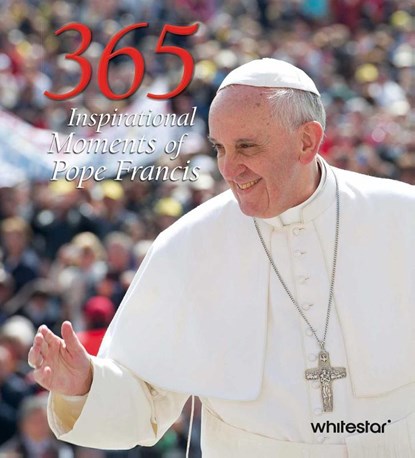 365 Inspirational Moments of Pope Francis, Tbd - Gebonden - 9788854421769