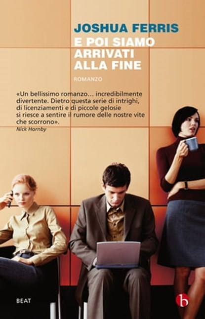 E poi siamo arrivati alla fine, Joshua Ferris - Ebook - 9788854504929