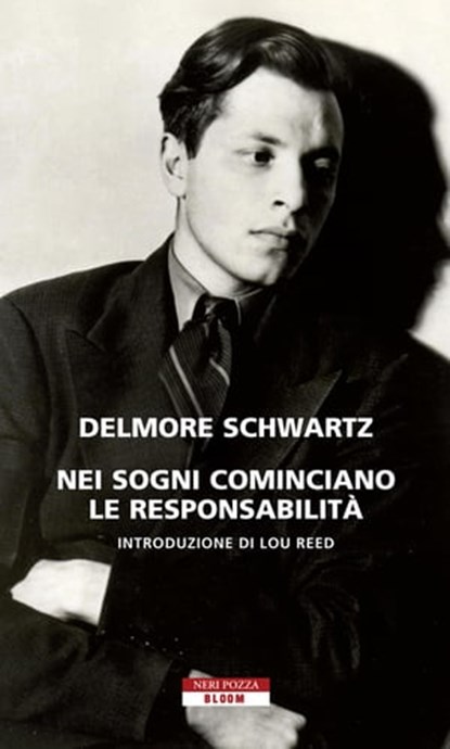 Nei sogni cominciano le responsabilità, Delmore Schwartz - Ebook - 9788854507272