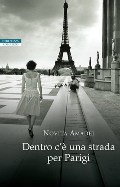 Dentro c'è una strada per Parigi, Novita Amadei - Ebook - 9788854508507