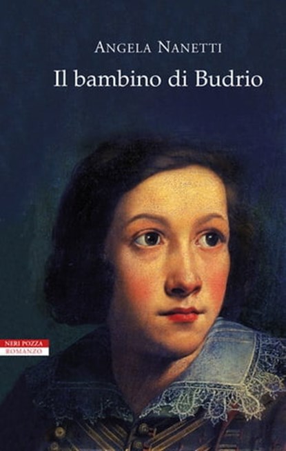 Il bambino di Budrio, Angela Nanetti - Ebook - 9788854508774