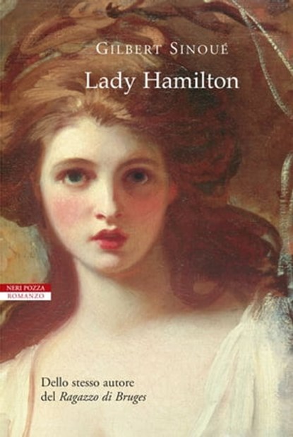 Lady Hamilton, Gilbert Sinoué - Ebook - 9788854511262