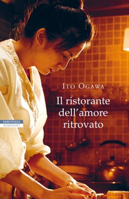 Il ristorante dell'amore ritrovato, Ito Ogawa - Ebook - 9788854511521