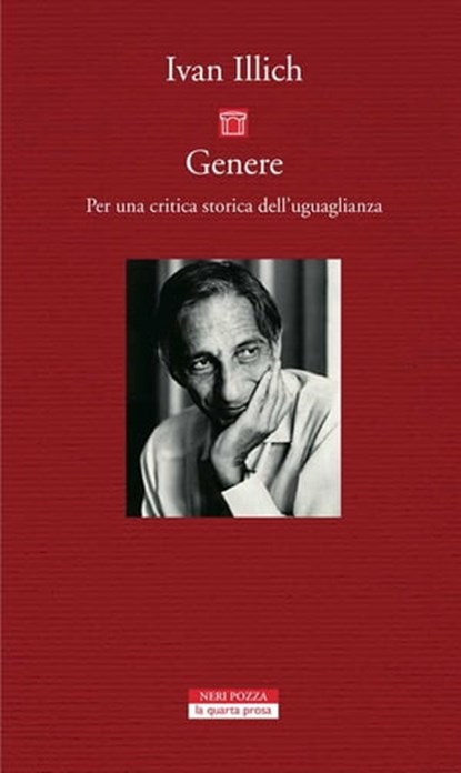 Genere. Per una critica storica dell'uguaglianza, Ivan Illich - Ebook - 9788854511934