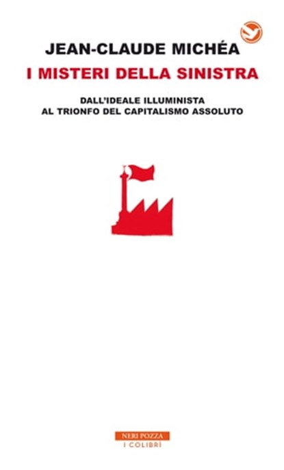 I misteri della sinistra, Jean-Claude Michéa - Ebook - 9788854512290