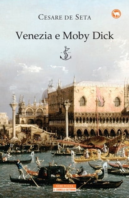 Venezia e Moby Dick, Cesare De Seta - Ebook - 9788854512962