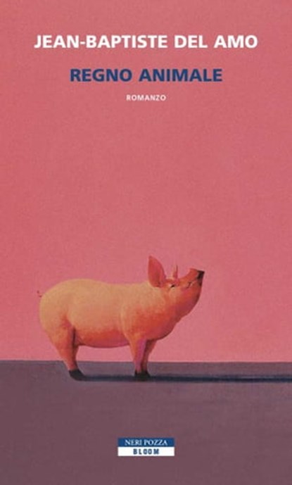 Regno animale, Jean-Baptiste Del Amo - Ebook - 9788854515901