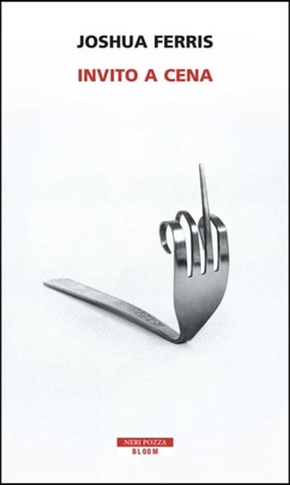 Invito a cena, Joshua Ferris - Ebook - 9788854516250