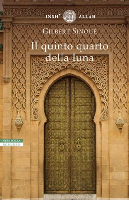 Il quinto quarto della luna, Gilbert Sinoué - Ebook - 9788854516342