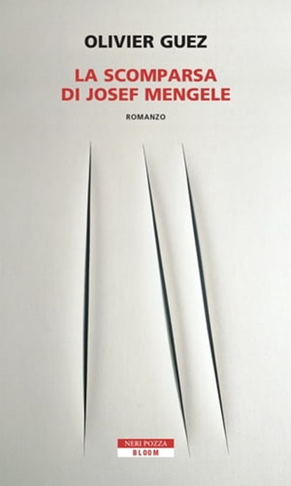 La scomparsa di Josef Mengele, Olivier Guez - Ebook - 9788854516571