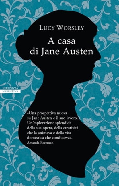 A casa di Jane Austen, Lucy Worsley - Ebook - 9788854516786