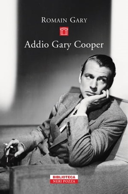 Addio Gary Cooper, Romain Gary - Ebook - 9788854517134