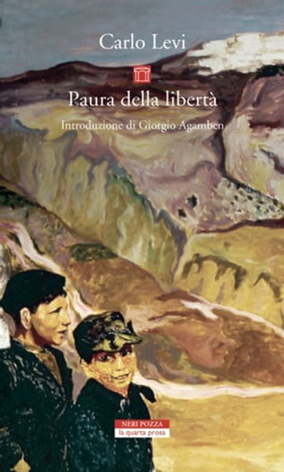 Paura della libertà, Carlo Levi - Ebook - 9788854517165