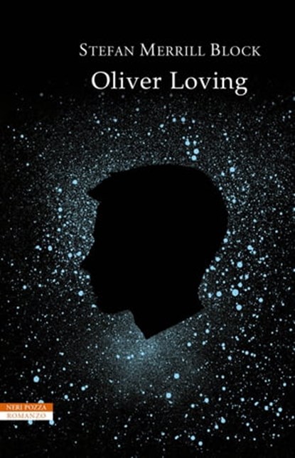 Oliver Loving, Stefan Merrill Block - Ebook - 9788854517318