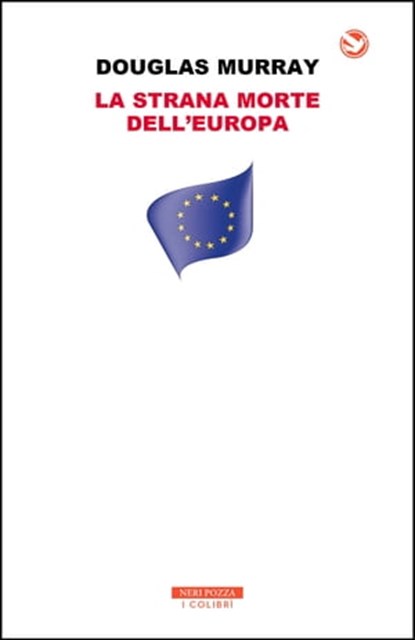 La strana morte dell'Europa, Douglas Murray - Ebook - 9788854517707