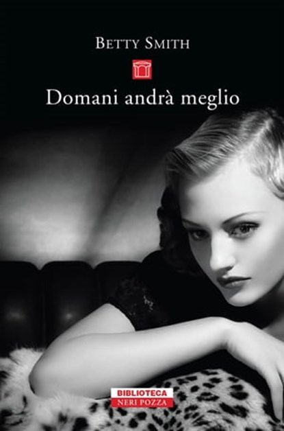 Domani andrà meglio, Betty Smith - Ebook - 9788854518766