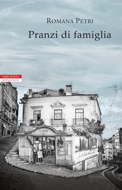 Pranzi di famiglia, Romana Petri - Ebook - 9788854518780