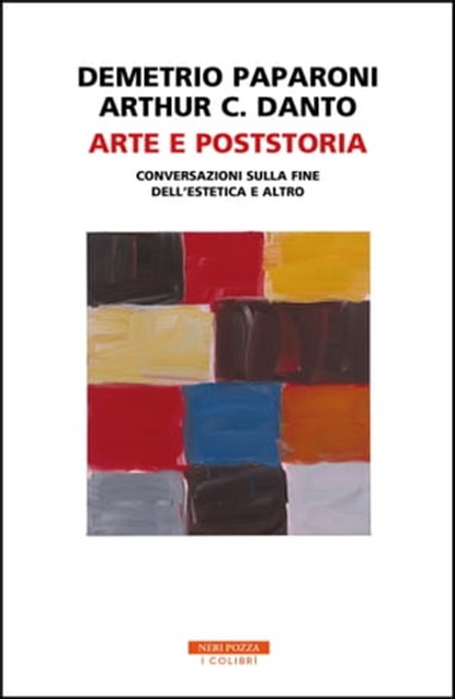 Arte e poststoria, Demetrio Paparoni - Ebook - 9788854520882