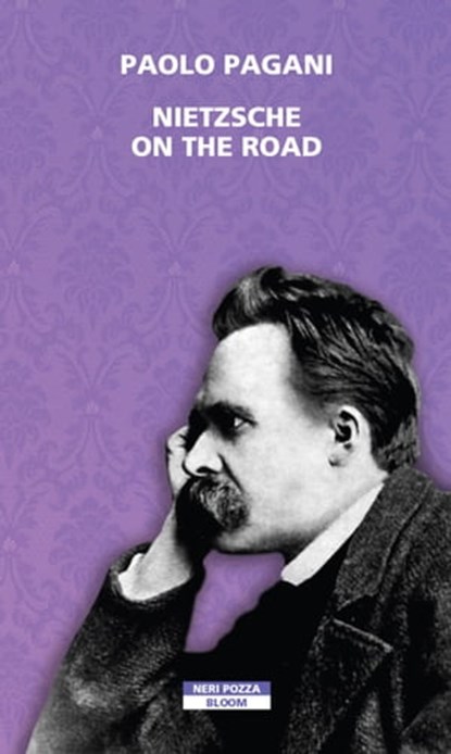 Nietzsche on the road, Paolo Pagani - Ebook - 9788854522831