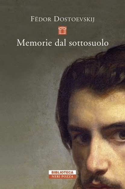 Memorie dal sottosuolo, Fëdor Dostoevskij - Ebook - 9788854523203