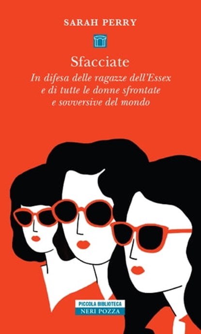 Sfacciate, Sarah Perry - Ebook - 9788854524422