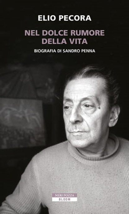 Nel dolce rumore della vita, Elio Pecora - Ebook - 9788854525979