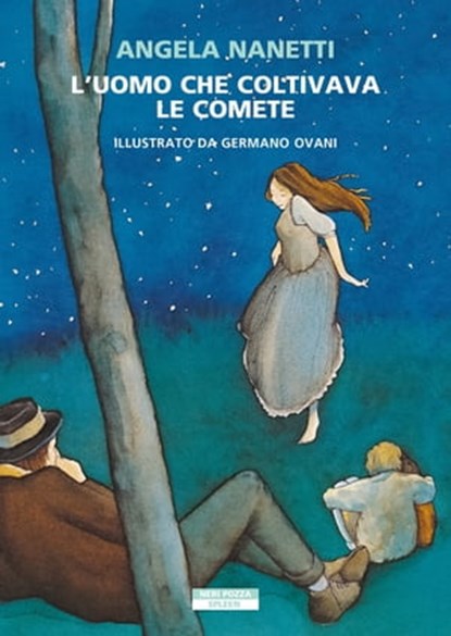 L'uomo che coltivava le comete, Angela Nanetti - Ebook - 9788854526655