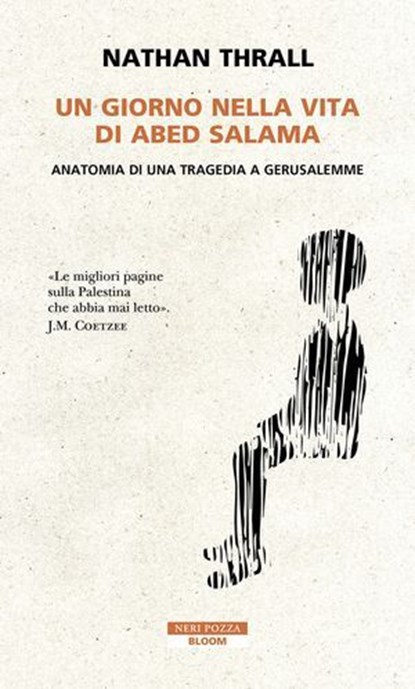Un giorno nella vita di Abed Salama, Nathan Thrall - Ebook - 9788854529830