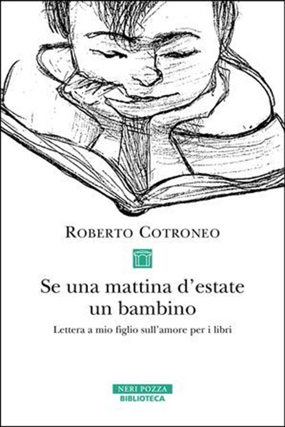 Se una mattina d’estate un bambino, Roberto Cotroneo - Ebook - 9788854530928