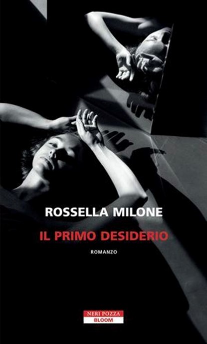 Il primo desiderio, Rossella Milone - Ebook - 9788854532823