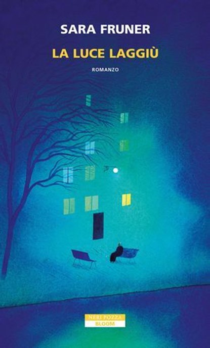 La luce laggiù, Sara Fruner - Ebook - 9788854532953