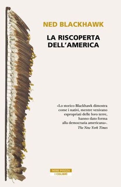 La riscoperta dell’America, Ned Blackhawk - Ebook - 9788854533332
