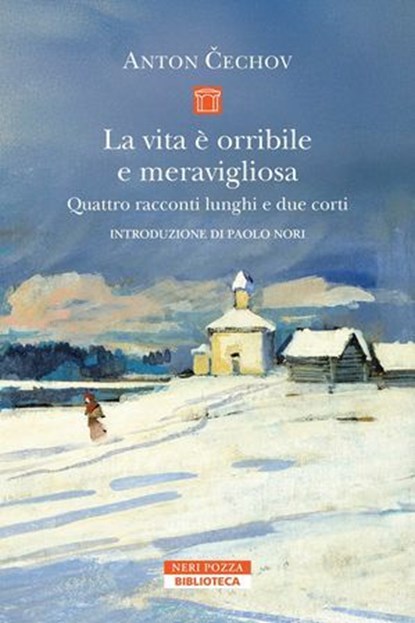 La vita è orribile e meravigliosa, Anton Čechov - Ebook - 9788854534766
