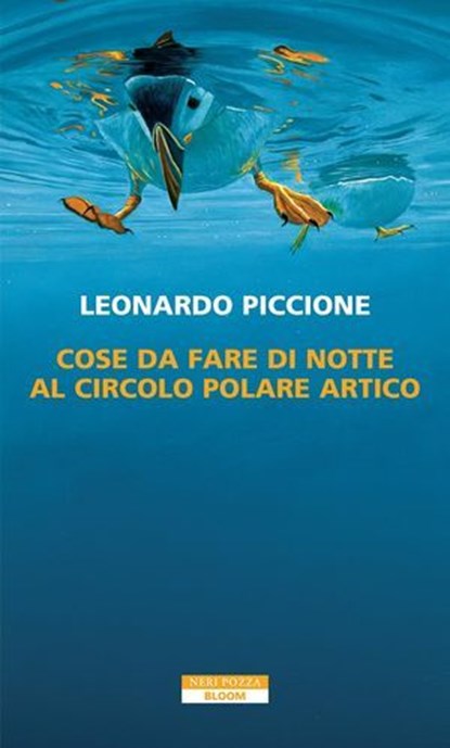 Cose da fare di notte al Circolo Polare Artico, Leonardo Piccione - Ebook - 9788854535114
