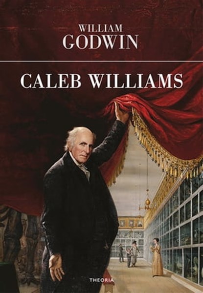 Caleb Williams, William Godwin - Ebook - 9788854980228