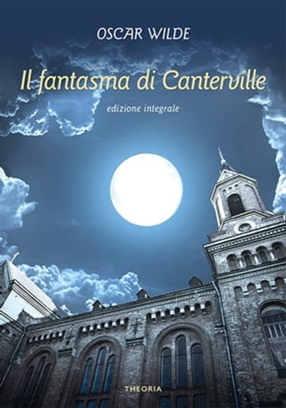 Il fantasma di Canterville, Oscar Wilde - Ebook - 9788854980433