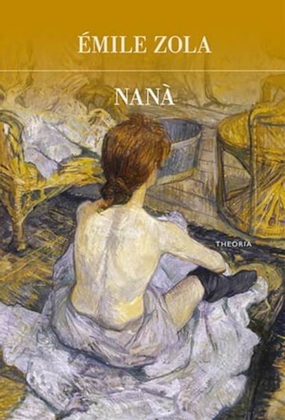 Nanà, Émile Zola - Ebook - 9788854980938