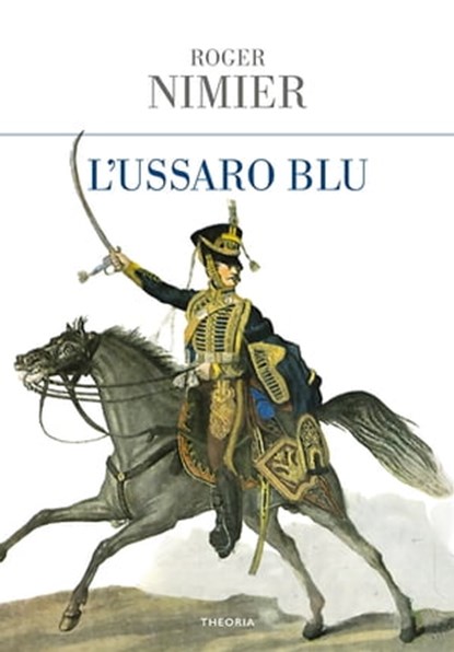 L'ussario blu, Roger Nimier - Ebook - 9788854980990