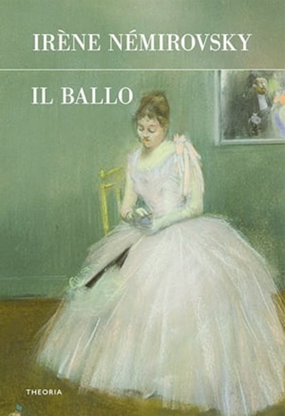 Il ballo, Irène Némirovsky - Ebook - 9788854981003