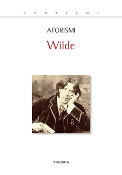 Aforismi, Oscar Wilde - Ebook - 9788854981034
