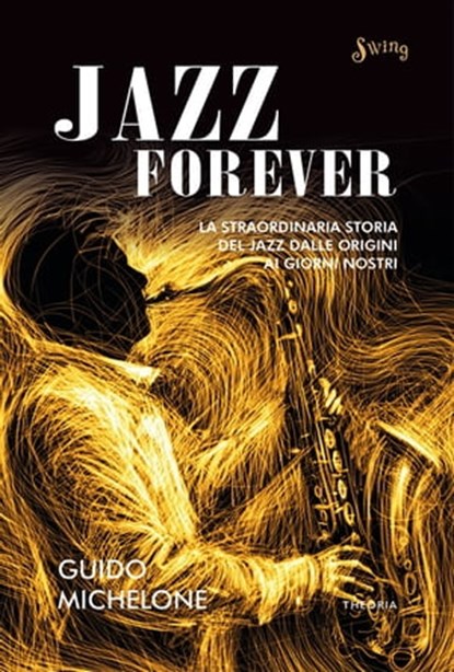 Jazz Forever, Guido Michelone - Ebook - 9788854981485