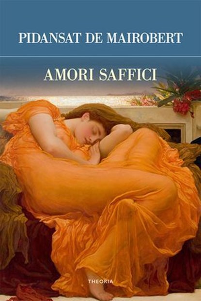 Amori Saffici, Mathieu-François Pidansat de Mairobert - Ebook - 9788854981522