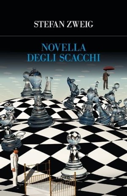 Novella degli scacchi, Stefan Zweig - Ebook - 9788854983373