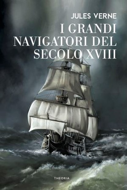 I grandi navigatori del XVIII secolo, Jules Verne - Ebook - 9788854984332