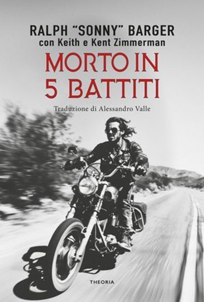 Morto in 5 battiti, Ralph Sonny Barger - Ebook - 9788854984677