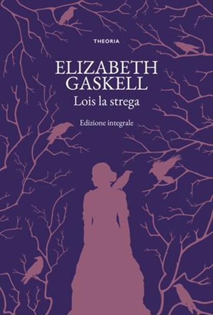 Lois la strega, Elizabeth Gaskell - Ebook - 9788854984684