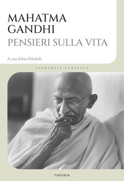 Pensieri sulla vita, Mahatma Gandhi - Ebook - 9788854985339