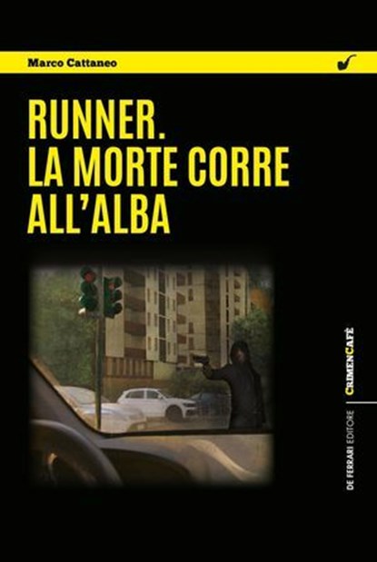 Runner. La morte corre all'alba, Marco Cattaneo - Ebook - 9788855035446